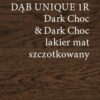 Art of nature DĄB UNIQUE 1R Dark choc & Dark choc lakier mat szczotkowany 4mV 5G-montaż gratis