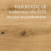 Art of nature DĄB RUSTIC 1R BEZBARWNY OLEJ ECO GŁĘBOKO SZCZOTKOWANY 4mV 5G-montaż gratis