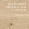 Art of nature DĄB RUSTIC 1R SOFT WHITE OLEJ ECO SZCZOTKOWANY 4mV 5G-montaż gratis